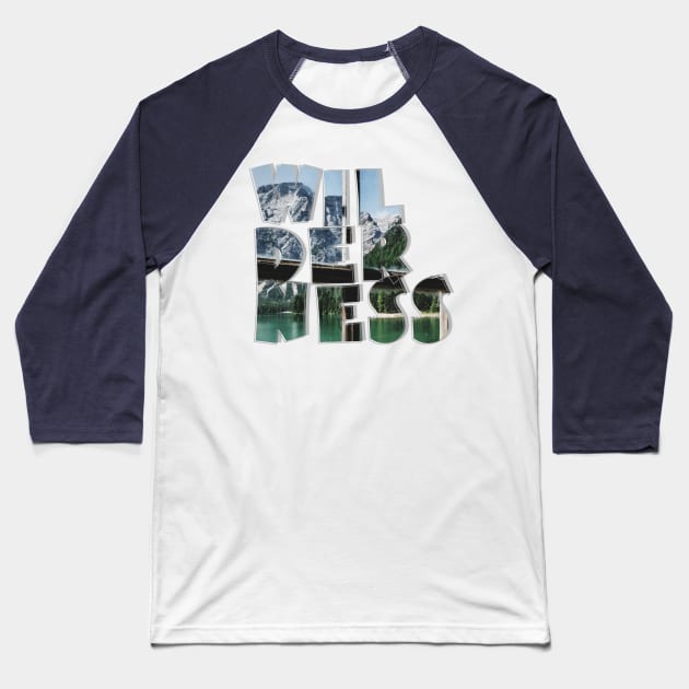 Wilderness Baseball T-Shirt by afternoontees